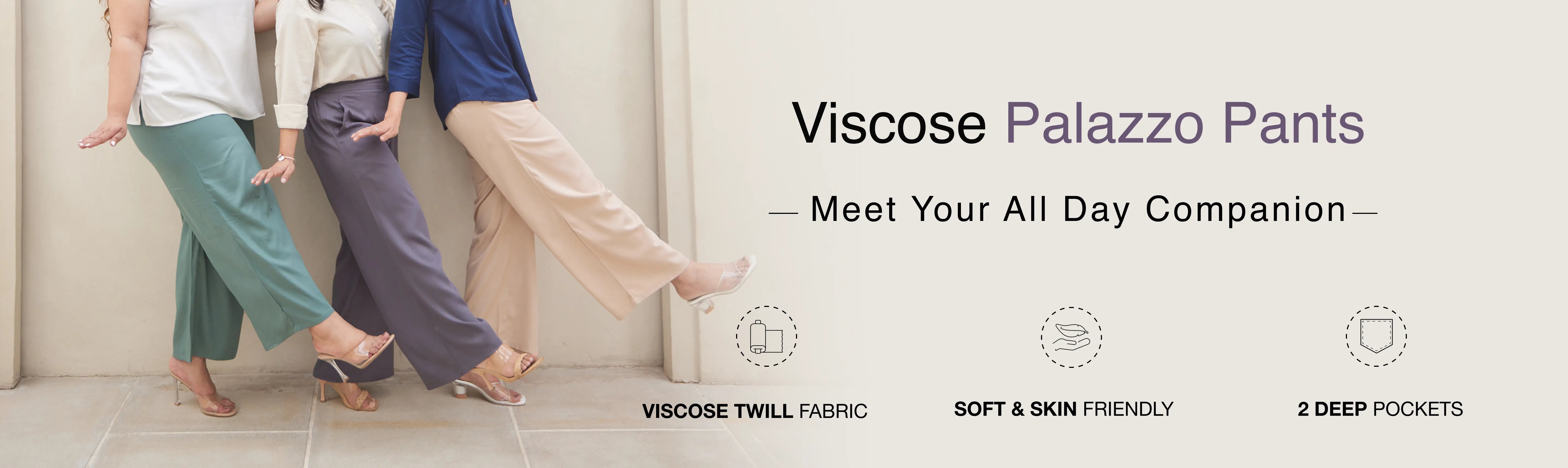 VISCOSE PALAZZO PANTS banner desktop