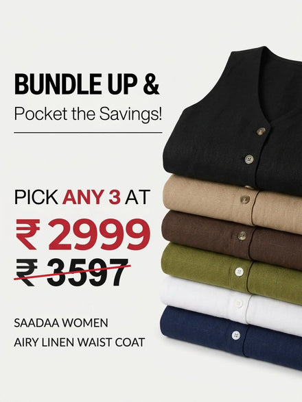 Pick Any 3 banner - Pick Any 3 Women Airy Linen Waist Coat